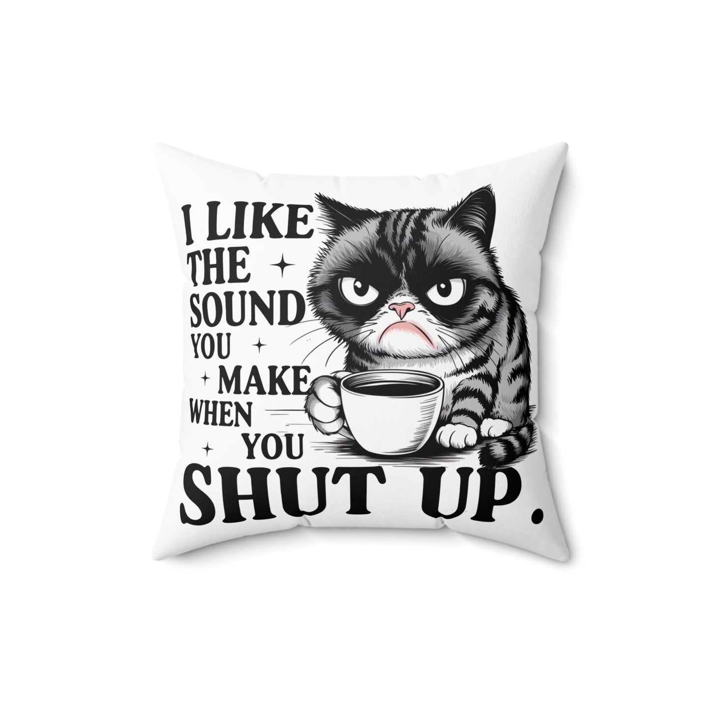 Funny Cat Quote Pillow | Decorative Cushion | Gift for Cat Lovers, Cozy Home Decor, Cat-Inspired Gifts, Pet Owner Gift, Funny Home Accent
