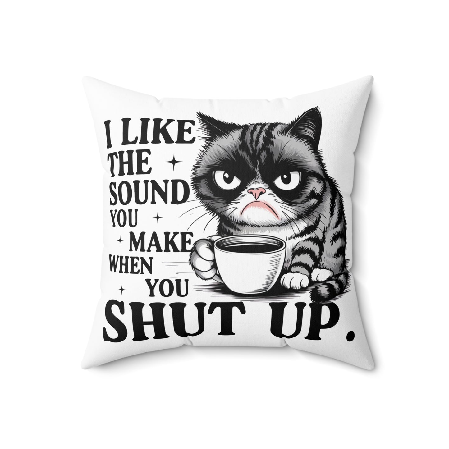Funny Cat Quote Pillow | Decorative Cushion | Gift for Cat Lovers, Cozy Home Decor, Cat-Inspired Gifts, Pet Owner Gift, Funny Home Accent