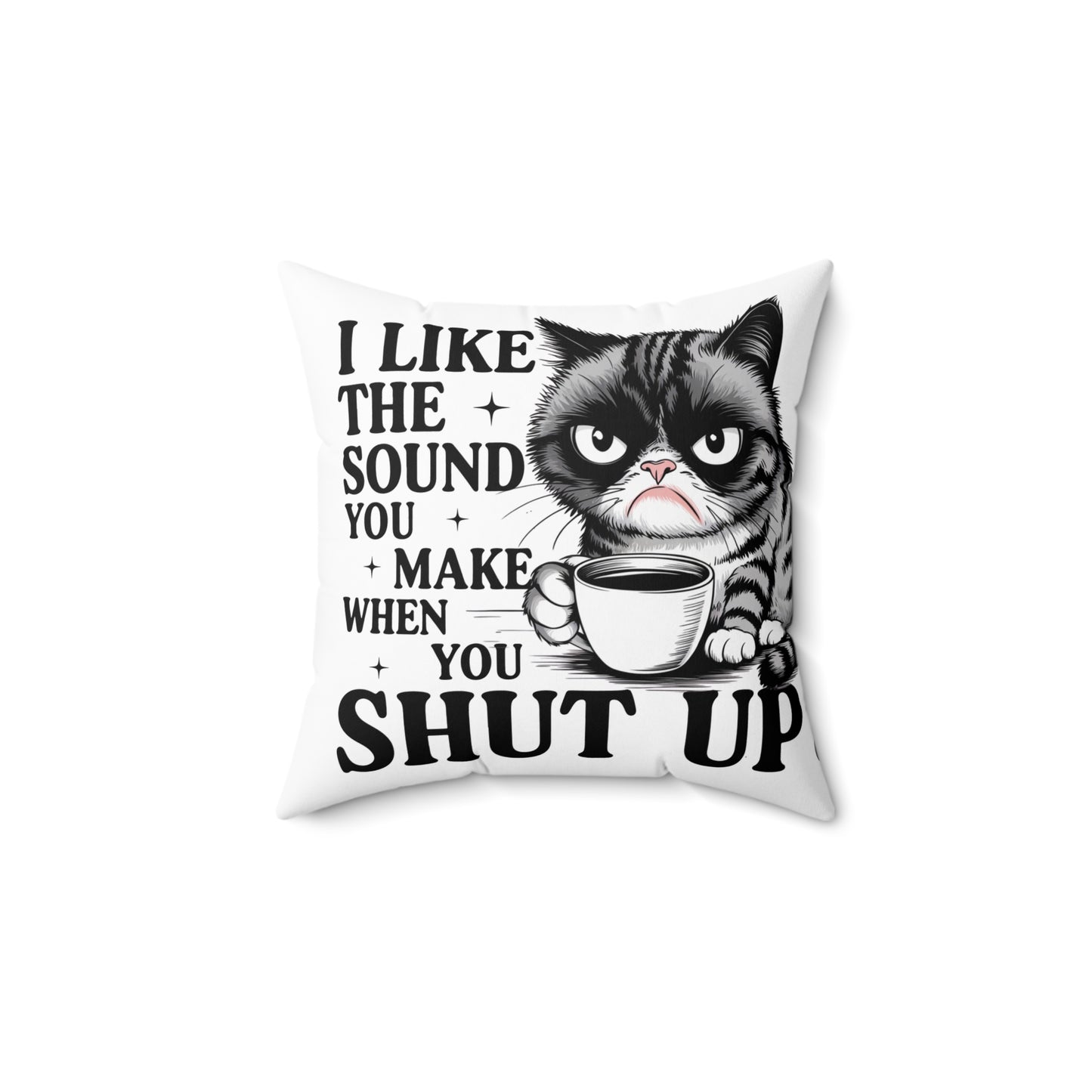 Funny Cat Quote Pillow | Decorative Cushion | Gift for Cat Lovers, Cozy Home Decor, Cat-Inspired Gifts, Pet Owner Gift, Funny Home Accent