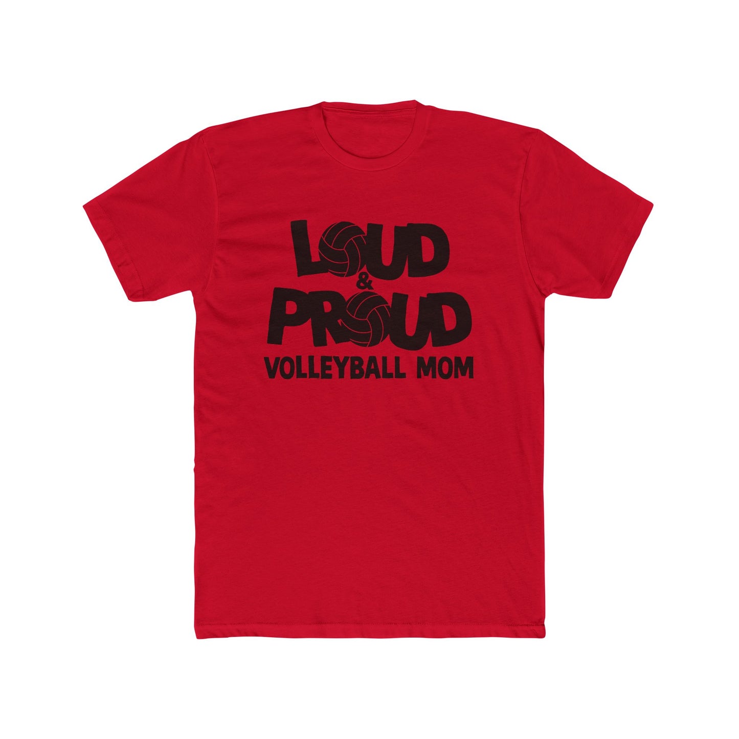 Loud & Proud Volleyball Mom Tee, Unisex Cotton Crew T-Shirt for Sports Moms, Volleyball Fan Gifts, Game Day Apparel, Athletic Wear
