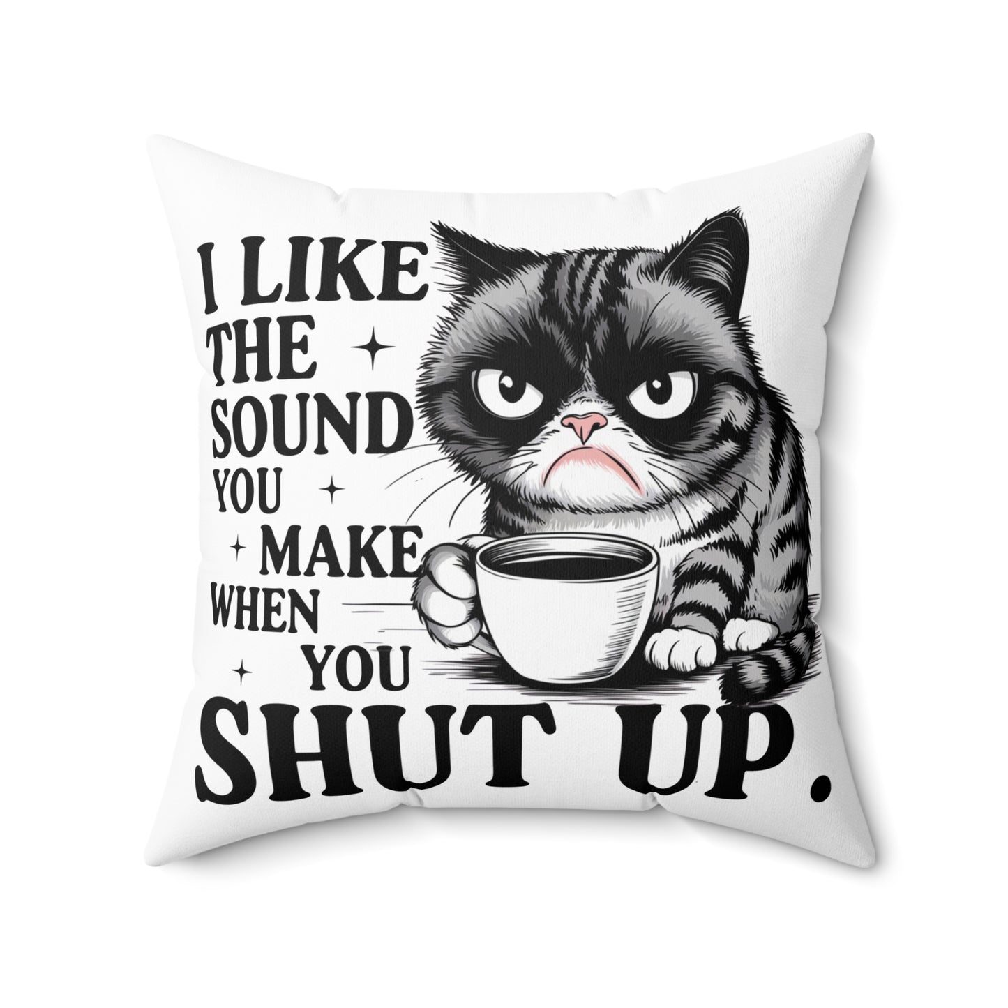 Funny Cat Quote Pillow | Decorative Cushion | Gift for Cat Lovers, Cozy Home Decor, Cat-Inspired Gifts, Pet Owner Gift, Funny Home Accent