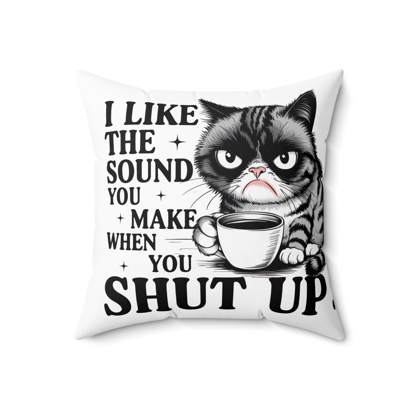 Funny Cat Quote Pillow | Decorative Cushion | Gift for Cat Lovers, Cozy Home Decor, Cat-Inspired Gifts, Pet Owner Gift, Funny Home Accent