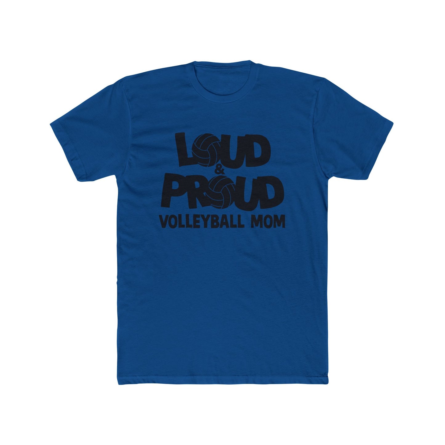 Loud & Proud Volleyball Mom Tee, Unisex Cotton Crew T-Shirt for Sports Moms, Volleyball Fan Gifts, Game Day Apparel, Athletic Wear