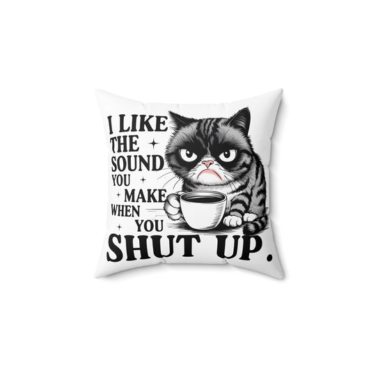 Funny Cat Quote Pillow | Decorative Cushion | Gift for Cat Lovers, Cozy Home Decor, Cat-Inspired Gifts, Pet Owner Gift, Funny Home Accent