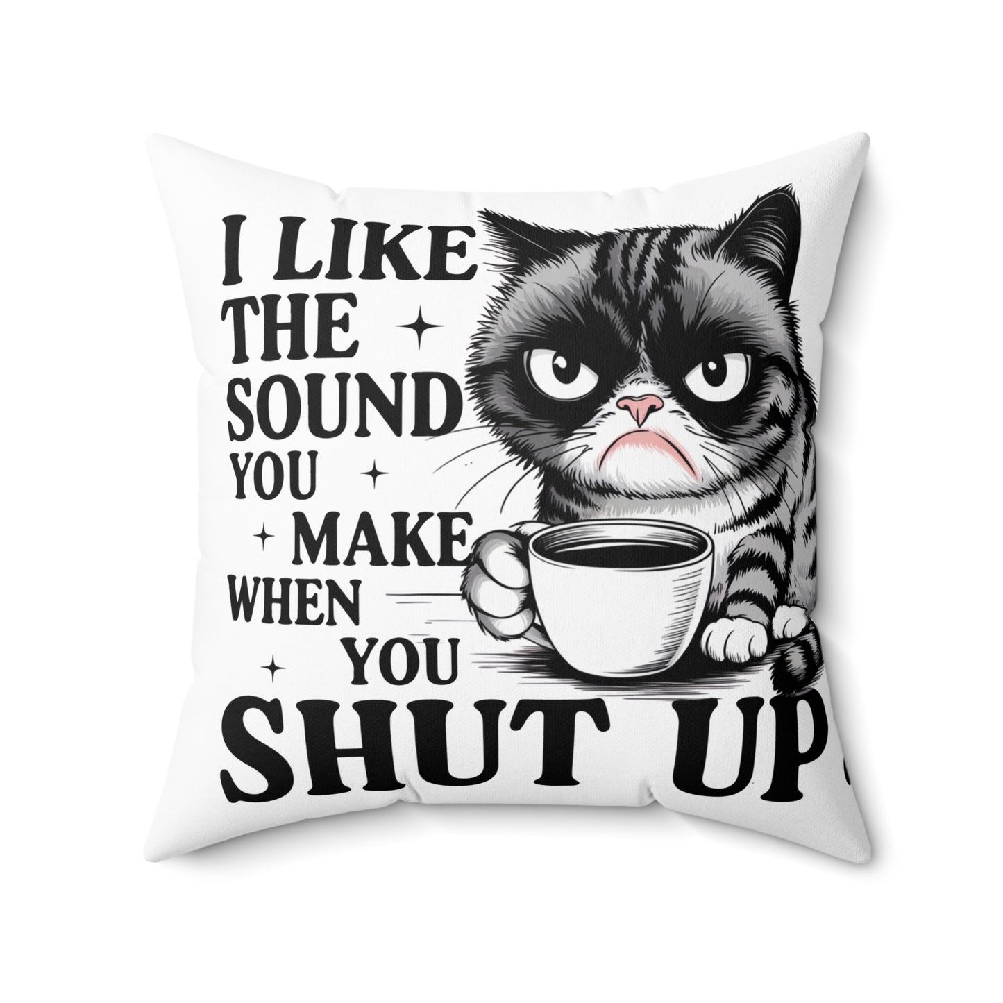 Funny Cat Quote Pillow | Decorative Cushion | Gift for Cat Lovers, Cozy Home Decor, Cat-Inspired Gifts, Pet Owner Gift, Funny Home Accent